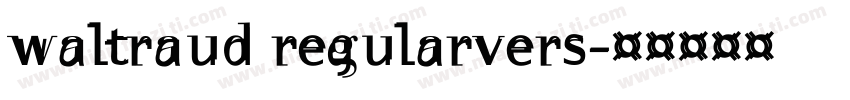 waltraud regularvers字体转换